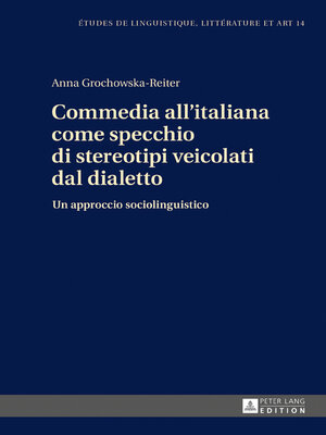 cover image of Commedia all'italiana come specchio di stereotipi veicolati dal dialetto